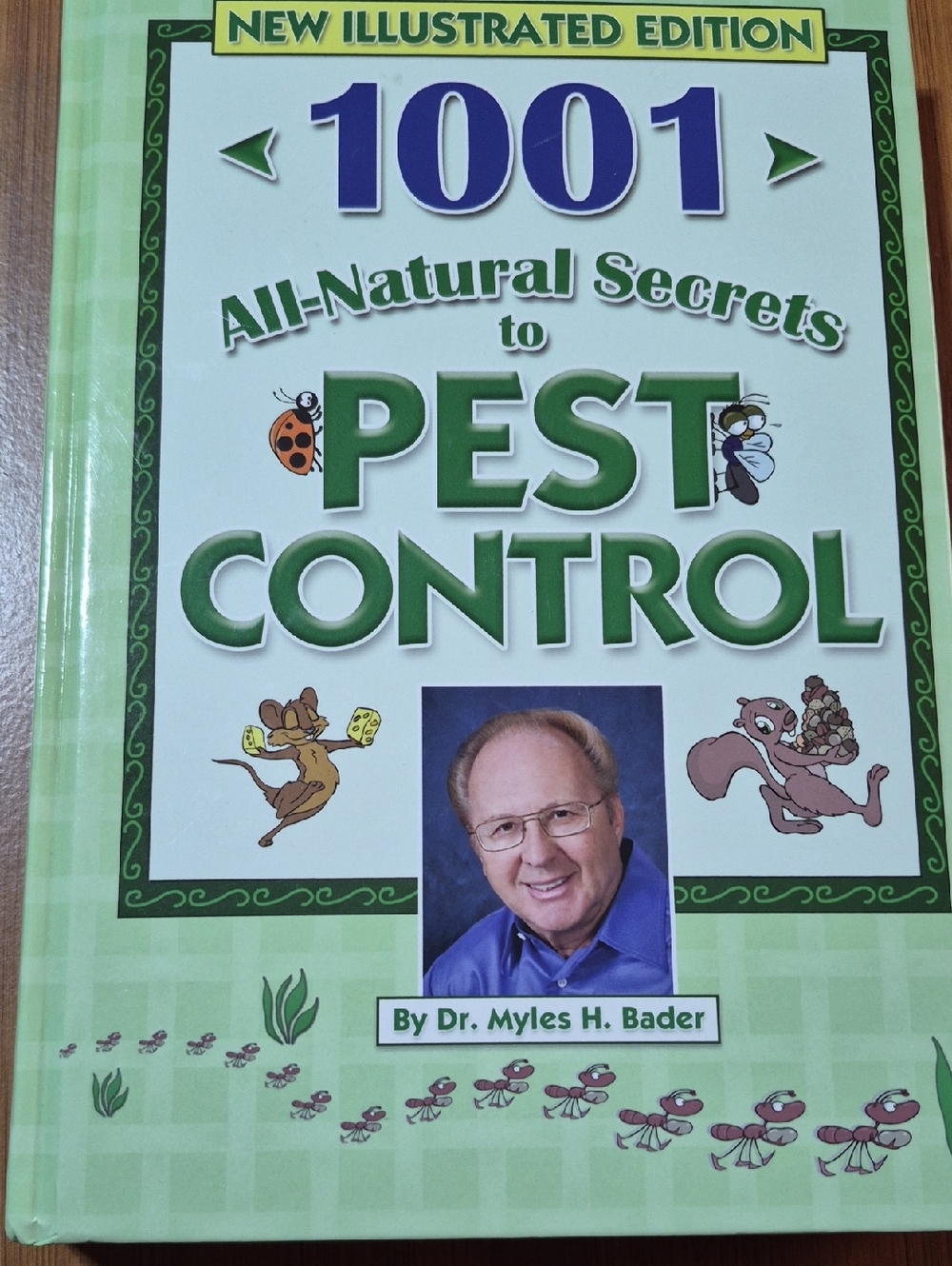 1001 All-Natural Secrets to Pest Control - Green Edition